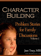 Would you like to build character while having fun with your children? This character building e-book helps your children access their own wisdom, decide how to handle each child's problem, and give their best advice.